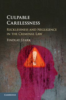 Paperback Culpable Carelessness: Recklessness and Negligence in the Criminal Law Book