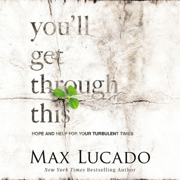 MP3 CD You'll Get Through This: Hope and Help for Your Turbulent Times Book