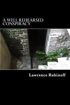 Paperback A Well Rehearsed Conspiracy Book