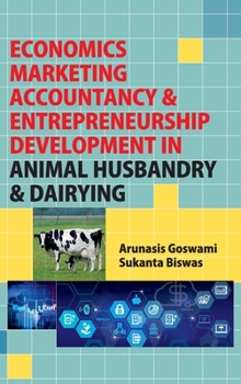 Hardcover Economics, Marketing Accountancy and Entrepreneurship Development In Animal Husbandry and Dairying Book