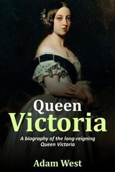 Paperback Queen Victoria: A biography of the long-reigning Queen Victoria Book