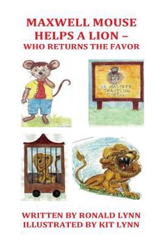 Paperback Maxwell Mouse Helps A Lion Book
