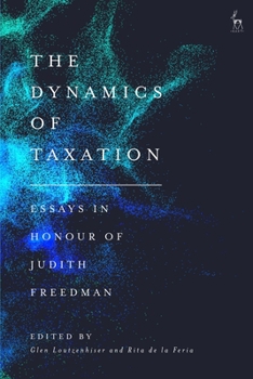 Paperback The Dynamics of Taxation: Essays in Honour of Judith Freedman Book