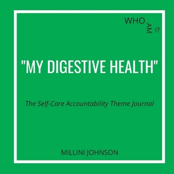 Paperback Who Am I? My Digestive Health The Self-Care Accountability Theme Journal Book