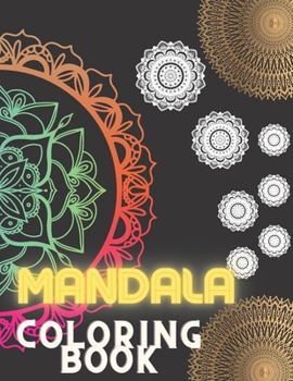 Paperback MANDALA coloring book for adults relaxation and stress relief: Soft cover, 96 pages, 8.5*11 inches. Book