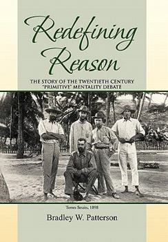 Redefining Reason: The Story of the Twentieth Century “Primitive” Mentality Debate and the Politics of Hyperrationality