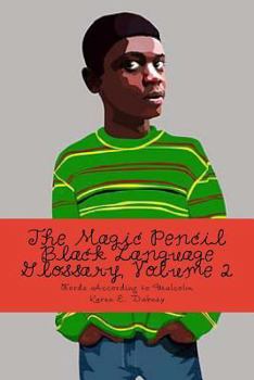 Paperback The Magic Pencil Black Language Glossary, Volume 2 Book