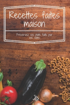 Paperback Recettes faites maison [French] Book
