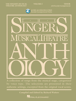 Singer's Musical Theatre Anthology - Volume 3: Tenor Book/2 CDs Pack (Singers Musical Theater Anthology)