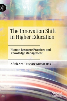 Hardcover The Innovation Shift in Higher Education: Human Resource Practices and Knowledge Management Book