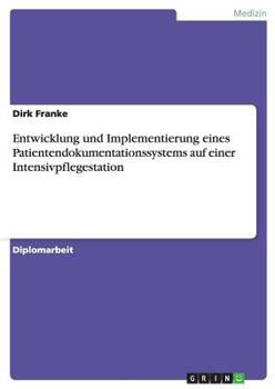 Paperback Entwicklung und Implementierung eines Patientendokumentationssystems auf einer Intensivpflegestation [German] Book