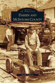 Darien and McIntosh County - Book  of the Images of America: Georgia