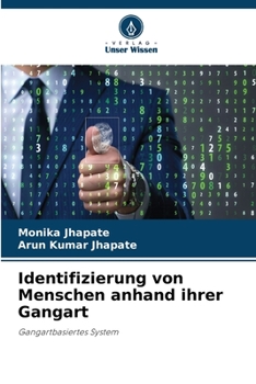 Identifizierung von Menschen anhand ihrer Gangart (German Edition)