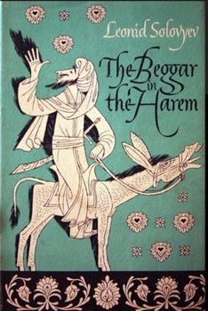 Paperback The Beggar of the Harem: Impudent Adventures in Old Bukhara Book