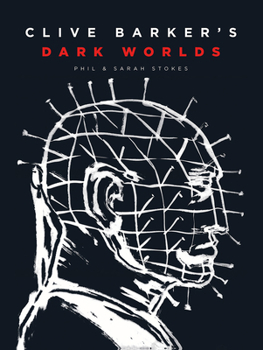 Hardcover Clive Barker's Dark Worlds: The Art and History of Clive Barker Book