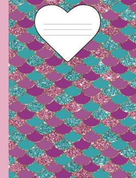 Paperback Composition Book Mermaid Glitter - Marble Wide Ruled: 100 Lined Pages Book