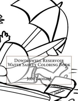 Paperback Dowdeswell Reservoir Water Safety Coloring Book
