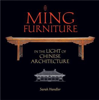 Hardcover Ming Furniture in the Light of Chinese Architecture Book