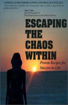 Paperback Escaping the Chaos Within: A Recipe for Life Success Book