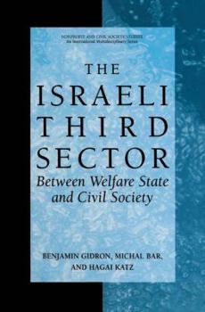 Hardcover The Israeli Third Sector: Between Welfare State and Civil Society Book