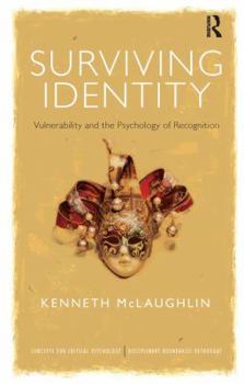 Paperback Surviving Identity: Vulnerability and the Psychology of Recognition Book