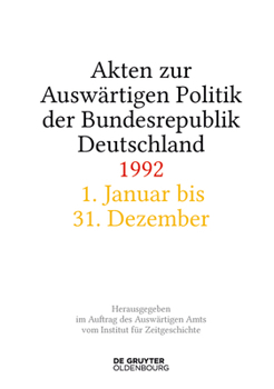 Hardcover Akten Zur Auswärtigen Politik Der Bundesrepublik Deutschland 1992 [German] Book