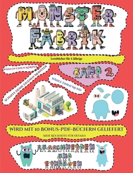 Lernbücher für 4-Jährige: Ausschneiden und Einfügen -Monsterfabrik Band 2 (German Edition)
