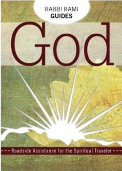 Paperback Rabbi Rami's Guide to God: Roadside Assistance for the Spiritual Teacher Book