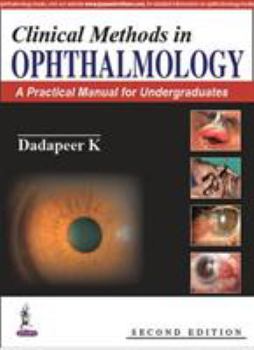 Paperback Clinical Methods In Ophthalmology:A Practical Manual For Medical Students Book