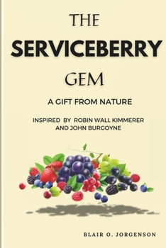 The Serviceberry Gem: A Gift From Nature