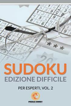 Paperback Sudoku Edizione Difficile Per Esperti, Vol.2 [Italian] Book