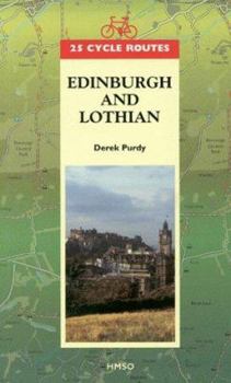 Paperback 25 Cycle Routes in and Around Edinburgh and Lothian: Edinburgh and Lothian (25 Cycle Routes Series) Book