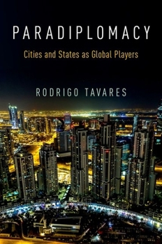 Paperback Paradiplomacy: Cities and States as Global Players Book