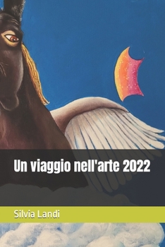 Paperback Un viaggio nell'arte 2022 [Italian] Book