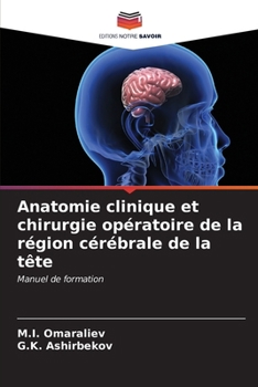 Paperback Anatomie clinique et chirurgie opératoire de la région cérébrale de la tête [French] Book
