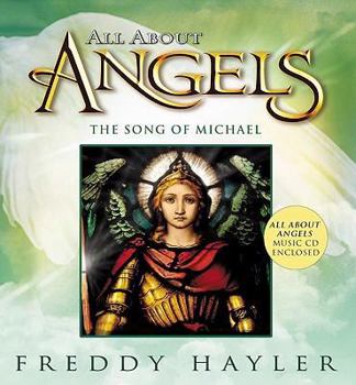 Hardcover All about Angels: The Song of Michael [With Music CD] Book