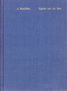 Hardcover Epiktet Und Die Stoa: Reprint [German] Book