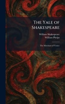 The Yale of Shakespeare: The Merchant of Venice