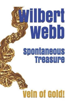 Paperback Spontaneous Treasure: Vein of Gold! Book