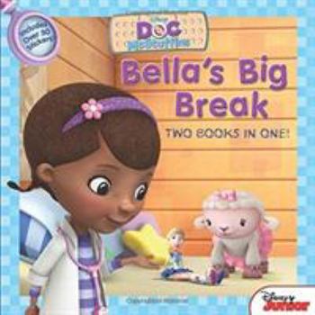 Paperback Doc McStuffins Awesome Guy to the Rescue! / Bella's Big Break: Two-Books-In-One Book