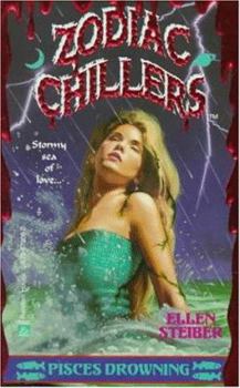 Pisces Drowning (Zodiac Chillers, #6) - Book #6 of the Zodiac Chillers
