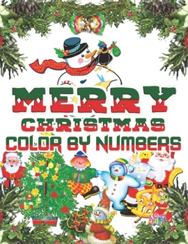 Paperback Merry Christmas Color By Numbers: a beautiful colouring book with Christmas designs on a black background, for gloriously vivid colours Book