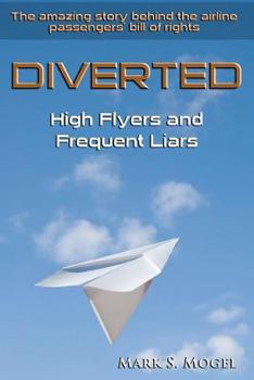 Paperback Diverted: High Flyers and Frequent Liars Book