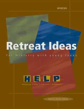 Paperback Retreat Ideas for Ministry with Young Teens (Help: Heads-Up, Easy, Low-Cost, Purposeful) Book