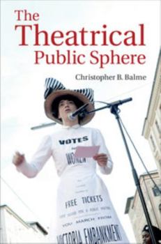 Hardcover The Theatrical Public Sphere Book