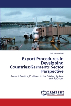 Paperback Export Procedures in Developing Countries: Garments Sector Perspective Book
