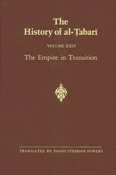 Empire in Transition-Alt24: The Empire in Transition: The Caliphates of Sulayman, 'Umar, and Yazid A.D. 715-724/A.H. 97-105 - Book #24 of the History of Al-Tabari