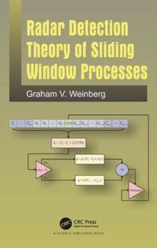 Hardcover Radar Detection Theory of Sliding Window Processes Book