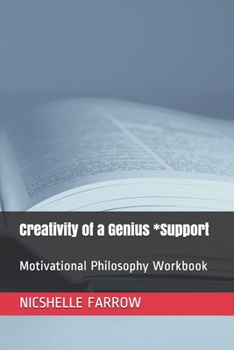 Paperback Creativity of a Genius *Support: Motivational Philosophy Workbook Book