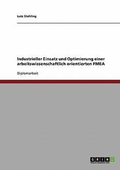 Paperback Industrieller Einsatz und Optimierung einer arbeitswissenschaftlich orientierten FMEA [German] Book